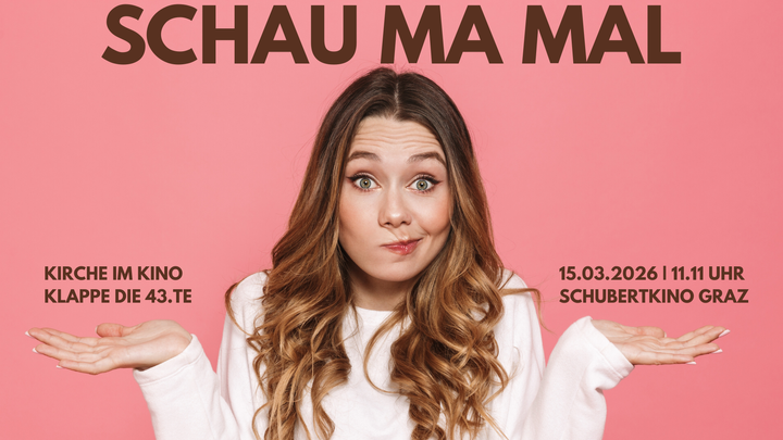 "SCHAU MA MAL" - KLAPPE DIE 43.TE